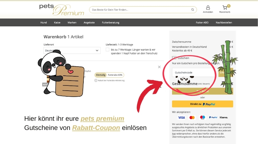 Im Warenkorb könnt ihr den pets premium-Gutscheincode von Rabatt-Coupon einlösen.